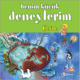BENIM KÜÇÜK DENEYLERIM - ÇEVRE - MELANIE PEREZ (ISBN:9786054362387)
