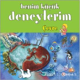 BENIM KÜÇÜK DENEYLERIM - ÇEVRE - MELANIE PEREZ