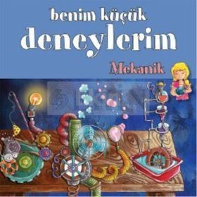 BENIM KÜÇÜK DENEYLERIM - MEKANIK - MELANIE PEREZ