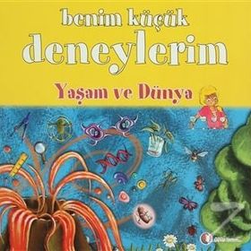 BENIM KÜÇÜK DENEYLERIM - YAŞAM VE DÜNYA - MELANIE PEREZ