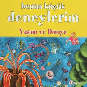 BENIM KÜÇÜK DENEYLERIM - YAŞAM VE DÜNYA - MELANIE PEREZ