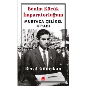 Benim Küçük İmparatorluğum - Berat Günçıkan