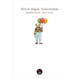 Benim Küçük Tımarhanem - Emmanuelle Guattari