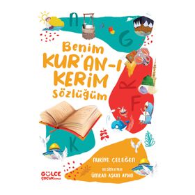 Benim Kuranı Kerim Sözlüğüm Gülce Çocuk