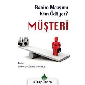 BENIM MAAŞIMI KIM ÖDÜYOR? MÜŞTERİ - SAHAVET GÜRDAL