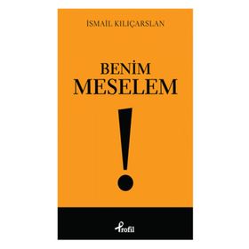 Benim Meselem - İsmail Kılıçarslan