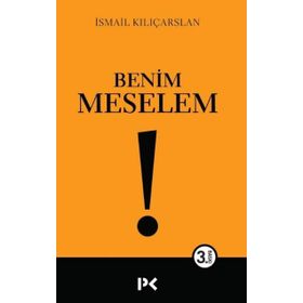 Benim Meselem - İsmail Kılıçarslan