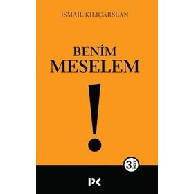 Benim Meselem - İsmail Kılıçarslan