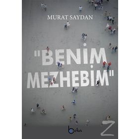 Benim Mezhebim - Murat Saydan