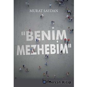 Benim Mezhebim - Murat Saydan