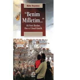 Benim Milletim... Ak Parti İktidarı, Din ve Ulusal Kimlik