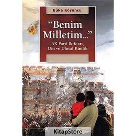 Benim Milletim... Ak Parti İktidarı, Din ve Ulusal Kimlik