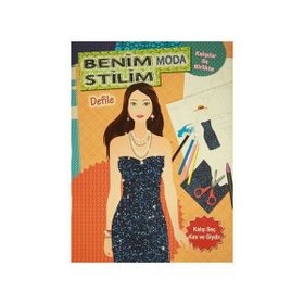 Benim Moda Stilim - Defile - Kolektif