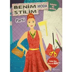 Benim Moda Stilim - Parti - Koloni Çocuk Yayınları