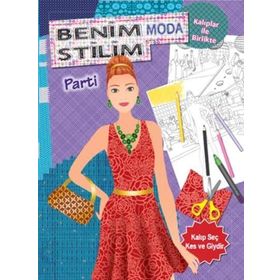 Benim Moda Stilim - Parti - Koloni Çocuk Yayınları