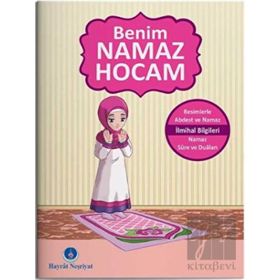 Benim Namaz Hocam Kızlar ve Hanefiler İçin Hayrat Neşriyat