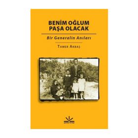 Benim Oğlum Paşa Olacak - Tamer Akbaş