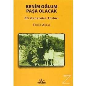 Benim Oğlum Paşa Olacak - Tamer Akbaş
