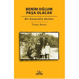 Benim Oğlum Paşa Olacak - Tamer Akbaş