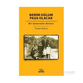 Benim Oğlum Paşa Olacak - Tamer Akbaş