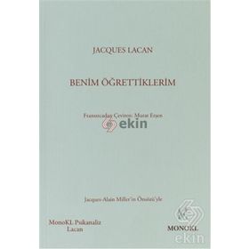BENIM ÖĞRETTİKLERİM - JACQUES LACAN