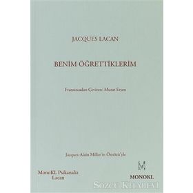 BENIM ÖĞRETTİKLERİM - JACQUES LACAN