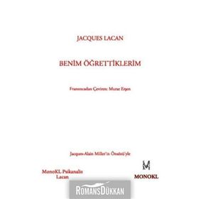 BENIM ÖĞRETTİKLERİM - JACQUES LACAN