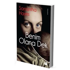 Benim Olana Dek - Samantha Hayes