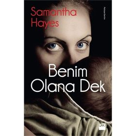 Benim Olana Dek - Samantha Hayes