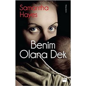 Benim Olana Dek - Samantha Hayes