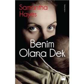 Benim Olana Dek - Samantha Hayes