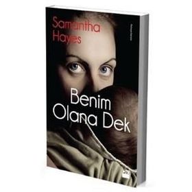 Benim Olana Dek - Samantha Hayes