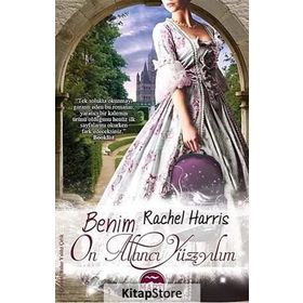 Benim On Altıncı Yüzyılım - Rachel Harris