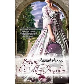 Benim On Altıncı Yüzyılım - Rachel Harris