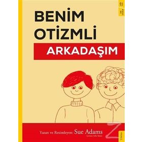 Benim Otizmli Arkadaşım - Sue Adams