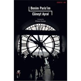 Benim Paris’im - Cüneyt Ayral