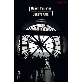 Benim Paris’im - Cüneyt Ayral