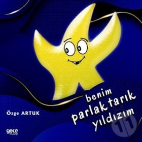 Benim Parlak Tarık Yıldızım - Özge Artuk