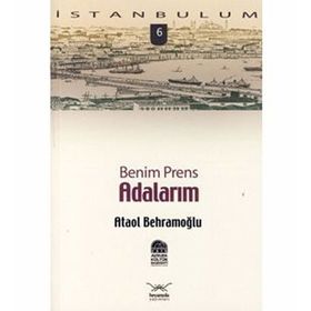 BENIM PRENS ADALARIM - ATAOL BEHRAMOĞLU