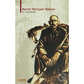 BENIM RENÇPER BABAM - ALI YILDIRIMOĞLU