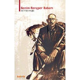 BENIM RENÇPER BABAM - ALI YILDIRIMOĞLU