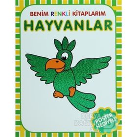 BENIM RENKLI KITAPLARIM : HAYVANLAR - GENEL
