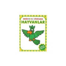 BENIM RENKLI KITAPLARIM : HAYVANLAR - GENEL