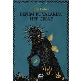 Benim Rüyalarım Hep Çıkar - Esra Kahya
