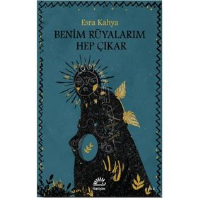 Benim Rüyalarım Hep Çıkar - Esra Kahya