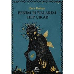 Benim Rüyalarım Hep Çıkar İletişim Yayınevi