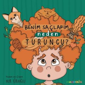 Benim Saçlarım Neden Turuncu? - Mandolin Yayınları