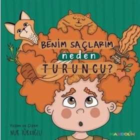 Benim Saçlarım Neden Turuncu? - Mandolin Yayınları