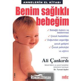 BENIM SAĞLIKLI BEBEĞİM - ALI ÇANKIRILI;TUNCEL AYDIN
