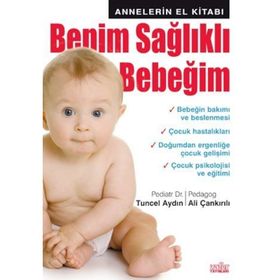 BENIM SAĞLIKLI BEBEĞİM - ALI ÇANKIRILI;TUNCEL AYDIN
